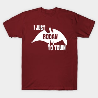 I Just Rode Into Town T-Shirt